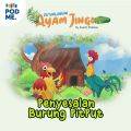 Petualangan Ayam Jingo: Penyesalan Burung Pitput | by Kampung Dongeng