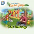 Petualangan Ayam Jingo: Mari Berbagi| by Kampung Dongeng