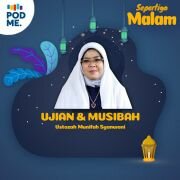 Ujian dan Musibah Tanda Cinta Allah | Ust. Munifah Syanwani