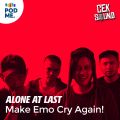 Alone At Last | Let's Make Emo Cry Again!