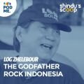 Log Zhelebour | The Godfather Rock Indonesia (Part 1)