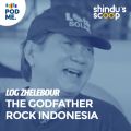Log Zhelebour | The Godfather Rock Indonesia (Part 2)