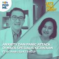 Eps 22: Anxiety dan Panic Attack di Mata Psikiater | Ft. dr. Andri Sp.KJ, FACLP
