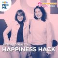Happiness Hack | Ft. Arty Ardiwinata