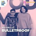 Bulletproof | Ft. Mia Amalia