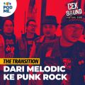 The Transition | Dari Melodic ke Punk Rock