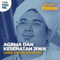 Agama dan Kesehatan Jiwa | Habib Jindan bin Novel