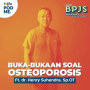 Buka-bukaan Soal Osteoporosis | Ft. dr. Henry Suhendra, Sp.OT