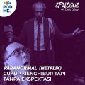 Paranormal (Netflix) | Serial Horror- Fantasy dari Mesir, Cukup Menghibur tapi Tanpa Ekspektasi