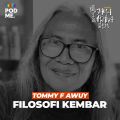Filosofi Kembar | Ft. Tommy F Awuy