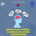 Ubah Pola Pikir, Sampah Plastik Tersingkir | Ft. M. Reza Cordova
