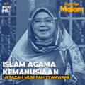 Islam Agama Kemanusiaan | Ft. Ustazah Munifah Syanwani