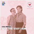 Just The Way I Am | Ft. Lola Amaria
