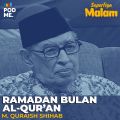 Ramadan Bulan Al-Qur'an | Ft. M. Quraish Shihab