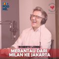 Merantau dari Milan ke Jakarta | Ft. Roberto Lorini
