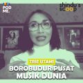 Borobudur Pusat Musik Dunia | Ft. Trie Utami