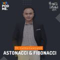 Astonacci & Fibonacci | Ft. Dr. Gema Goeyardi
