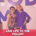 Live life to the Fullest | Ft. Fani