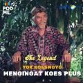 Mengingat Koes Plus | Ft. Yok Koeswoyo