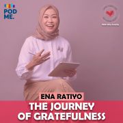 The Journey of Gratefulness |Ft. Ena Ratiyo