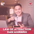 Law of Attraction dan Asuransi | Ft. Erwin