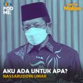 Aku Ada untuk Apa? | Ft. Nassaruddin Umar