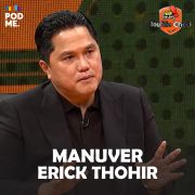 Manuver Erick Thohir