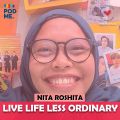 Live Life Less Ordinary | Ft. Nita Roshita