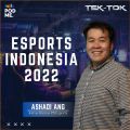 Esports Indonesia 2022| Ft. Ashadi Ang