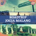 Roadtrip Jogja Malang
