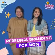 Personal Branding For Mom | Ft. Indah Warsetio