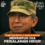 Menempuh Sisa Perjalanan Hidup | Ft. Letjen Tni (Purn). J. Suryo Prabowo
