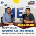 Memproduksi Ilustrasi- Ilustrasi Terbaik Dunia Dengan Talent Indonesia | Ft. Chris Lie