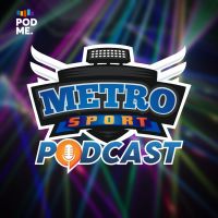 Metro Sport Podcast